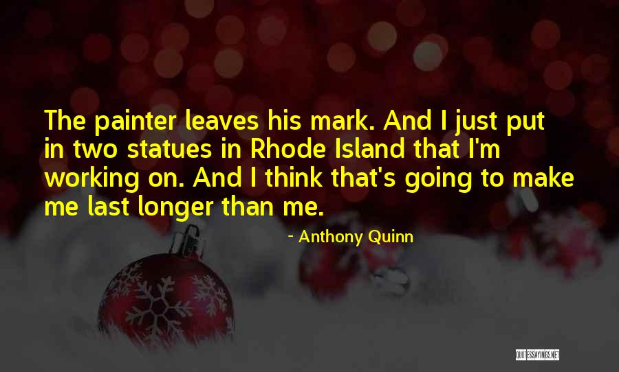 Anthony Quinn Quotes 1960432 Anthony Quinn Quotes 1960432