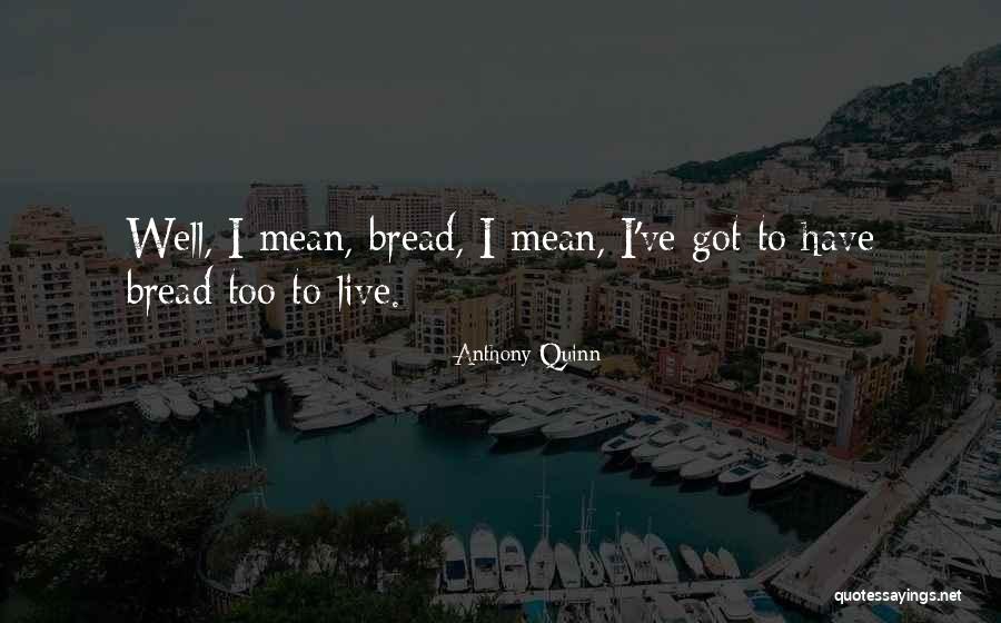 Anthony Quinn Quotes 198711 Anthony Quinn Quotes 198711