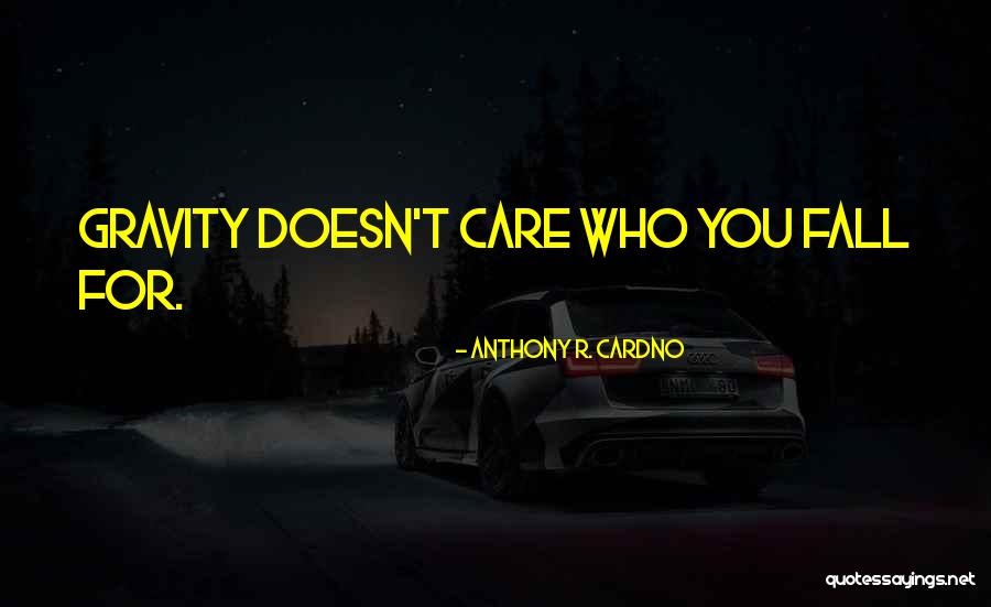 Anthony R. Cardno Quotes 898803 Anthony R. Cardno Quotes 898803