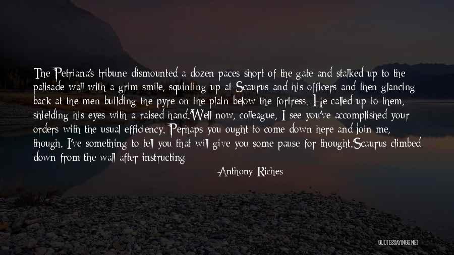 Anthony Riches Quotes 1238510