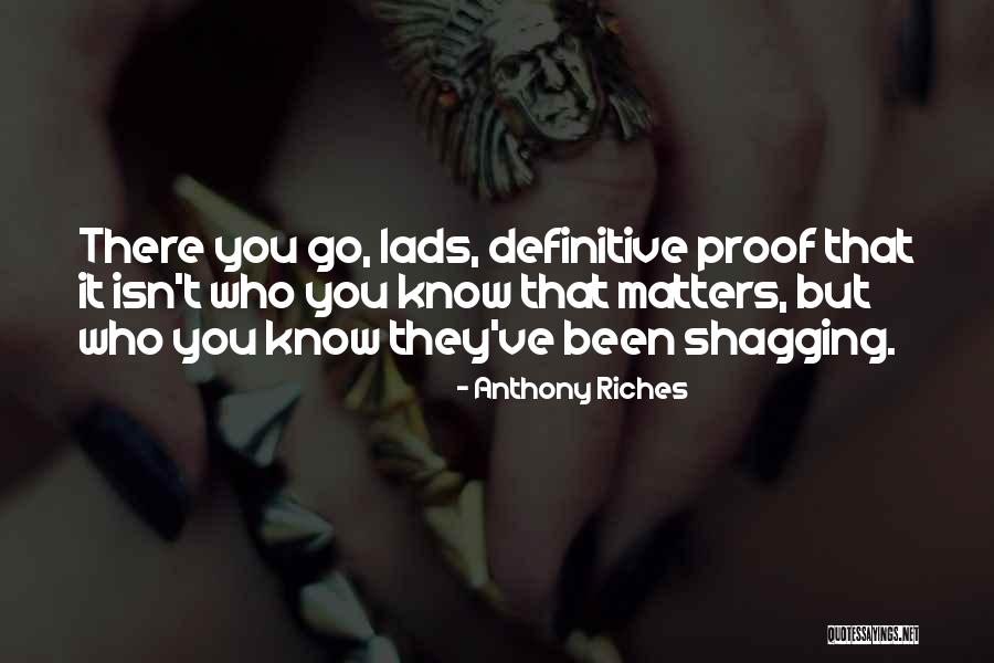 Anthony Riches Quotes 1254320 Anthony Riches Quotes 1254320