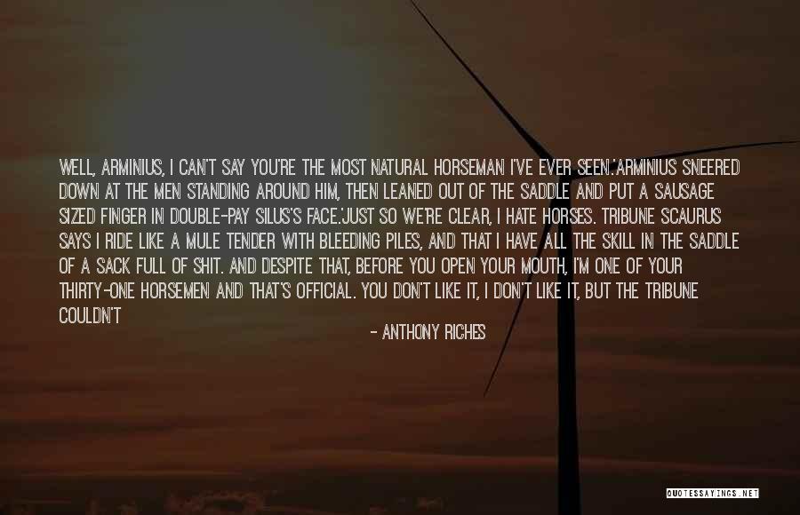 Anthony Riches Quotes 336994