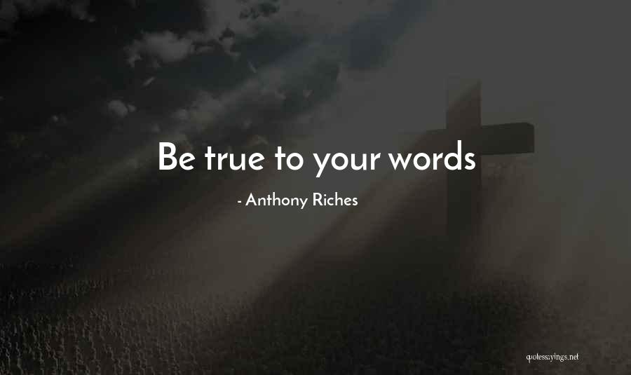 Anthony Riches Quotes 448798