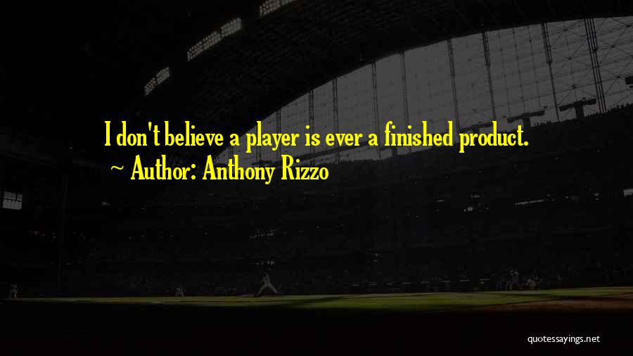 Anthony Rizzo Quotes 2096608