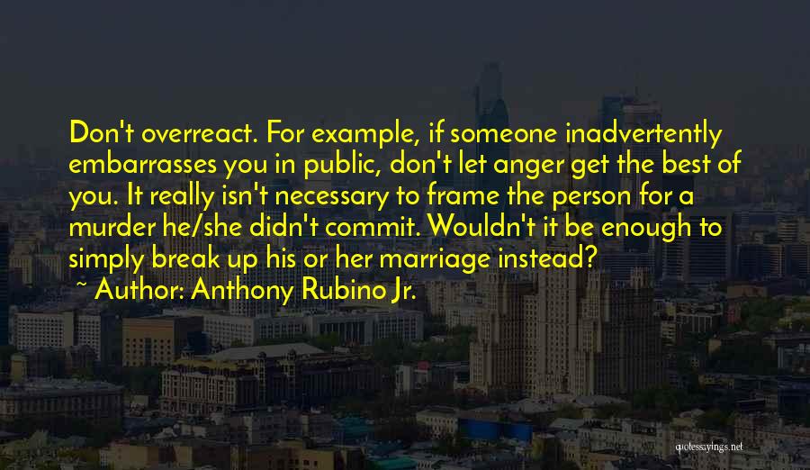 Anthony Rubino Jr. Quotes 1070241