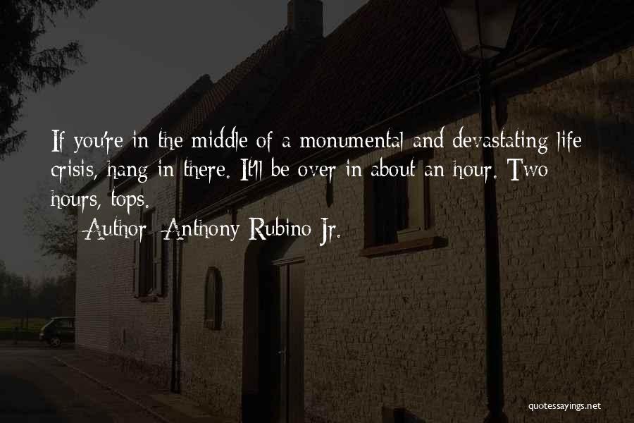 Anthony Rubino Jr. Quotes 673062