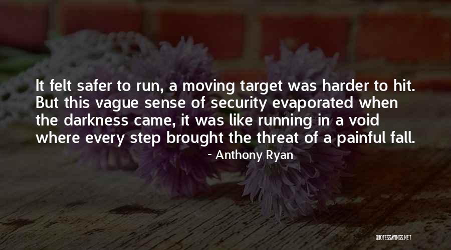 Anthony Ryan Quotes 1357214 Anthony Ryan Quotes 1357214