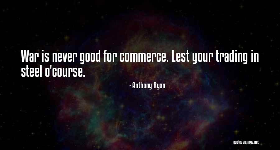 Anthony Ryan Quotes 1873556 Anthony Ryan Quotes 1873556