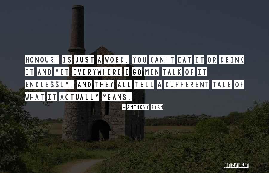 Anthony Ryan Quotes 1887076 Anthony Ryan Quotes 1887076