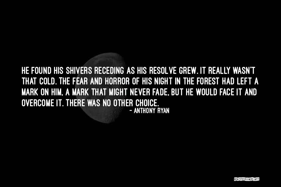 Anthony Ryan Quotes 1954314 Anthony Ryan Quotes 1954314