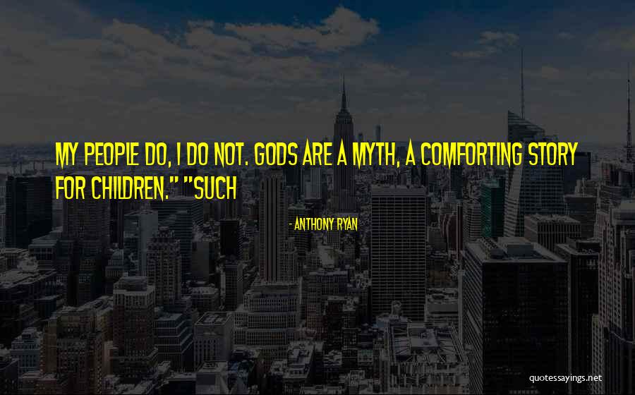 Anthony Ryan Quotes 2002213 Anthony Ryan Quotes 2002213
