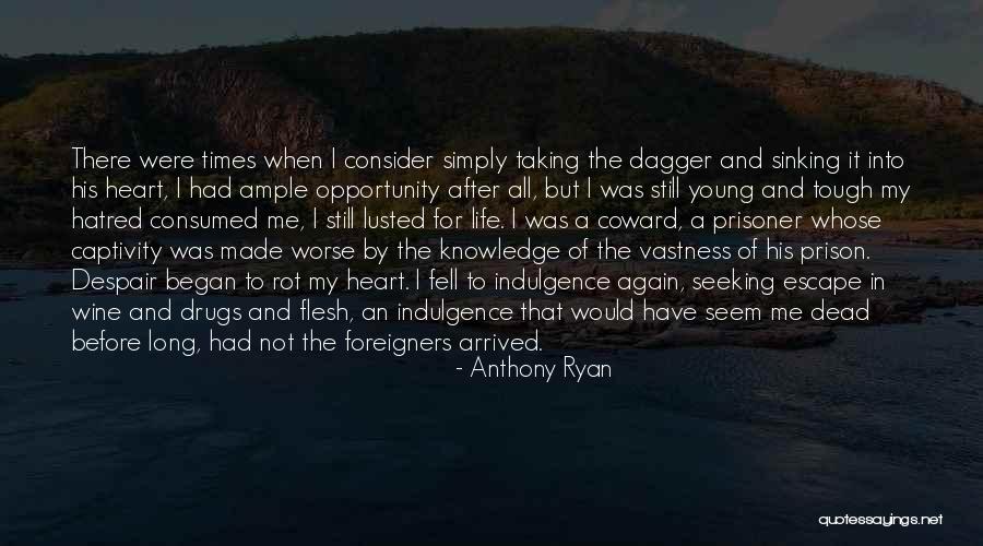 Anthony Ryan Quotes 225548 Anthony Ryan Quotes 225548