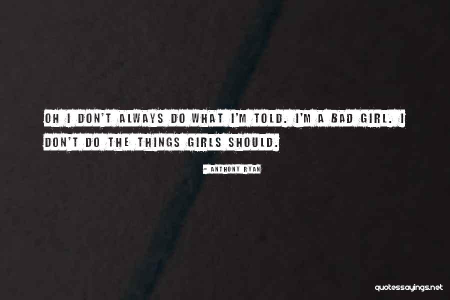 Anthony Ryan Quotes 2268156 Anthony Ryan Quotes 2268156