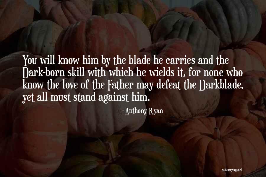 Anthony Ryan Quotes 377188 Anthony Ryan Quotes 377188