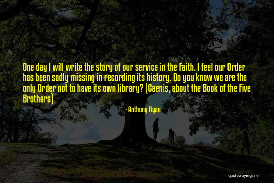 Anthony Ryan Quotes 441691 Anthony Ryan Quotes 441691