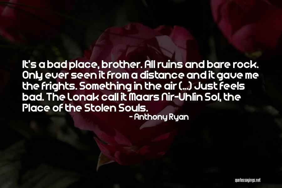 Anthony Ryan Quotes 682738 Anthony Ryan Quotes 682738