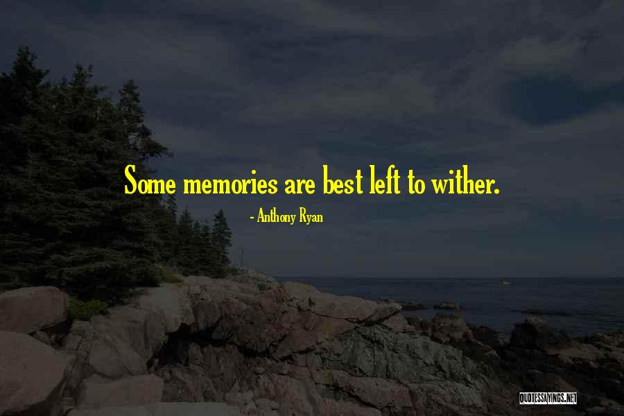 Anthony Ryan Quotes 970355