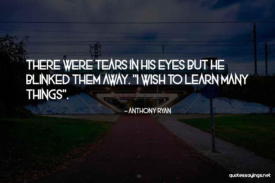 Anthony Ryan Quotes 98322 Anthony Ryan Quotes 98322