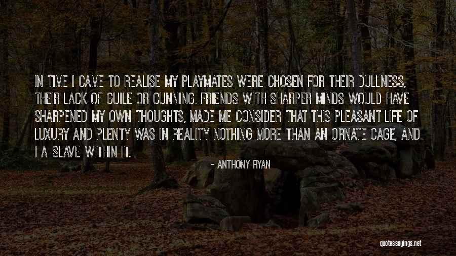 Anthony Ryan Quotes 991652 Anthony Ryan Quotes 991652
