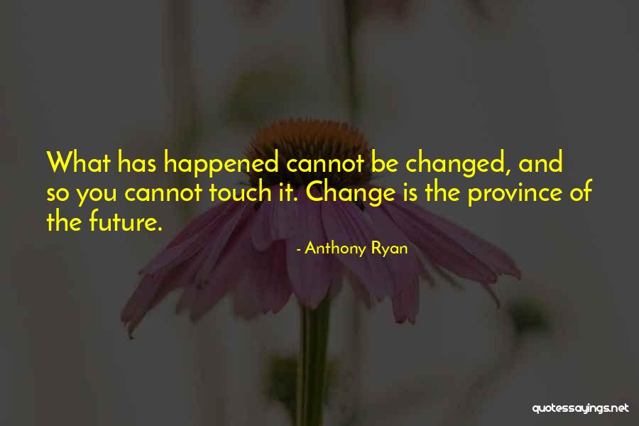 Anthony Ryan Quotes 994775 Anthony Ryan Quotes 994775