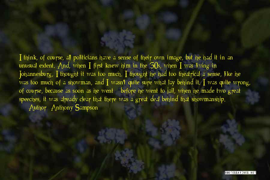 Anthony Sampson Mandela Quotes By Anthony Sampson