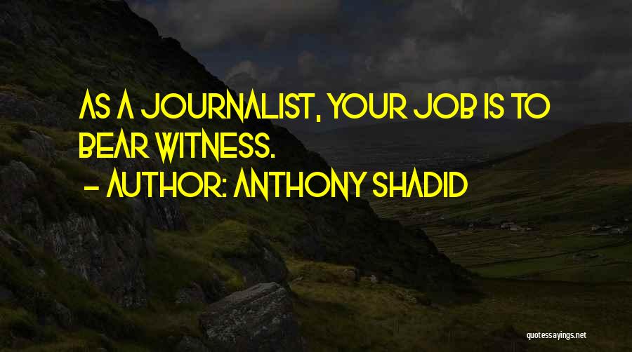 Anthony Shadid Quotes 158525