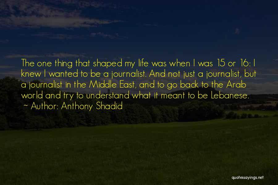 Anthony Shadid Quotes 159777