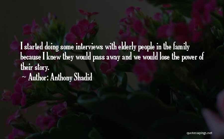 Anthony Shadid Quotes 1967856