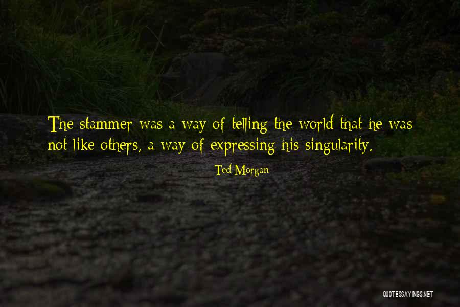 Anthony Strano Quotes By Ted Morgan Anthony Strano Quotes By Ted Morgan