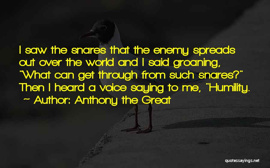 Anthony The Great Quotes 662579