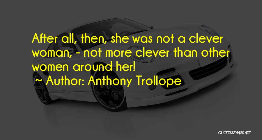 Anthony Trollope Quotes 2151634