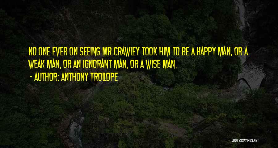 Anthony Trollope Quotes 2214610