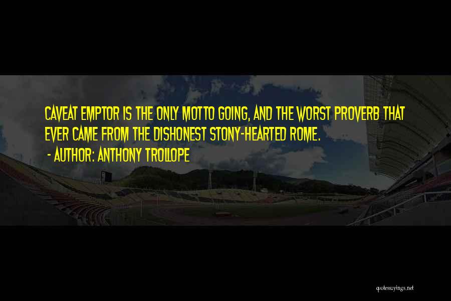 Anthony Trollope Quotes 270578