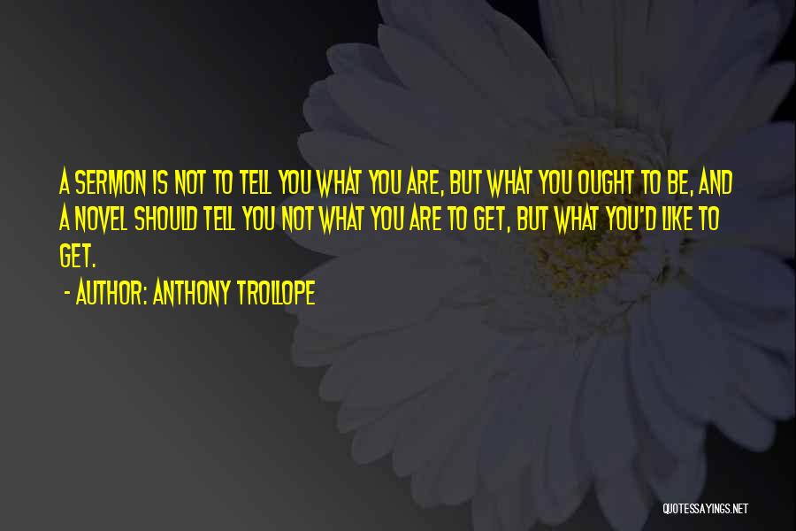 Anthony Trollope Quotes 442454