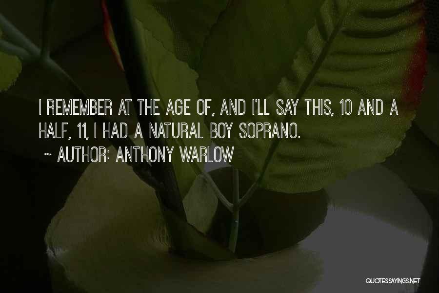 Anthony Warlow Quotes 838988