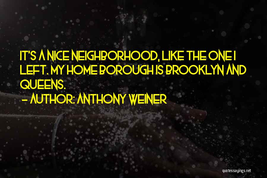 Anthony Weiner Quotes 1568501