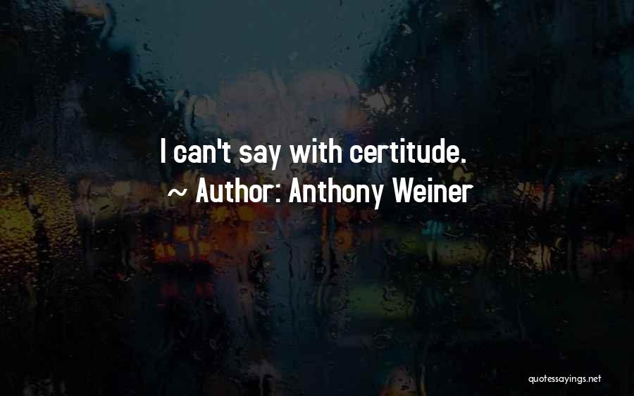 Anthony Weiner Quotes 827730