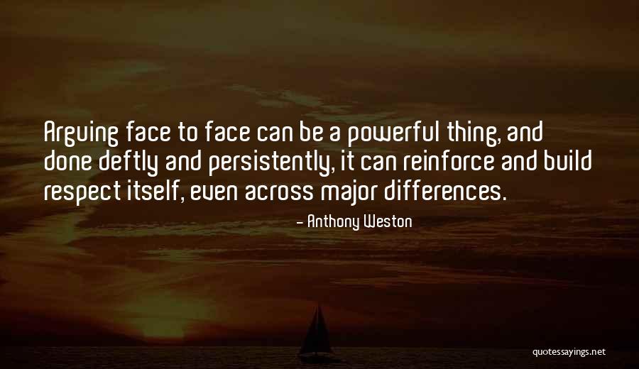 Anthony Weston Quotes 114349