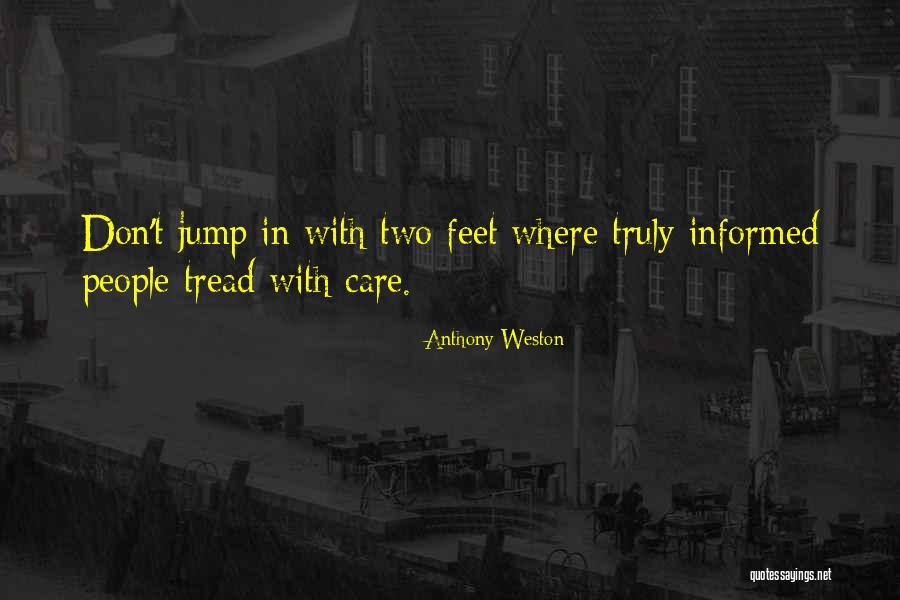 Anthony Weston Quotes 1780654