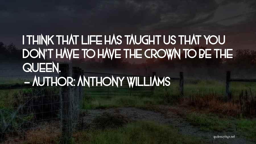 Anthony Williams Quotes 844016