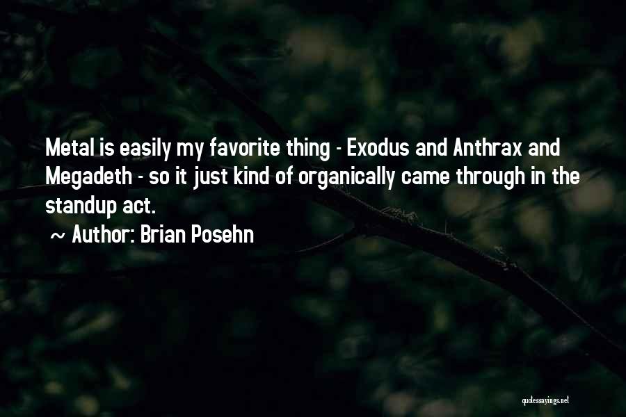 Anthrax Quotes By Brian Posehn