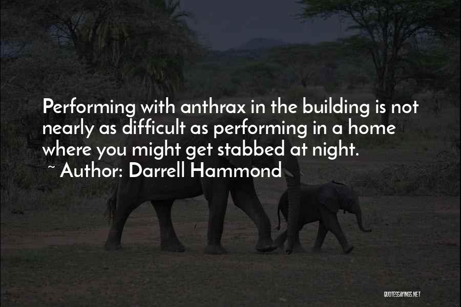 Anthrax Quotes By Darrell Hammond