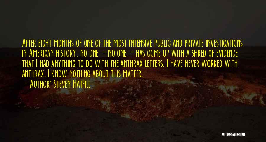 Anthrax Quotes By Steven Hatfill