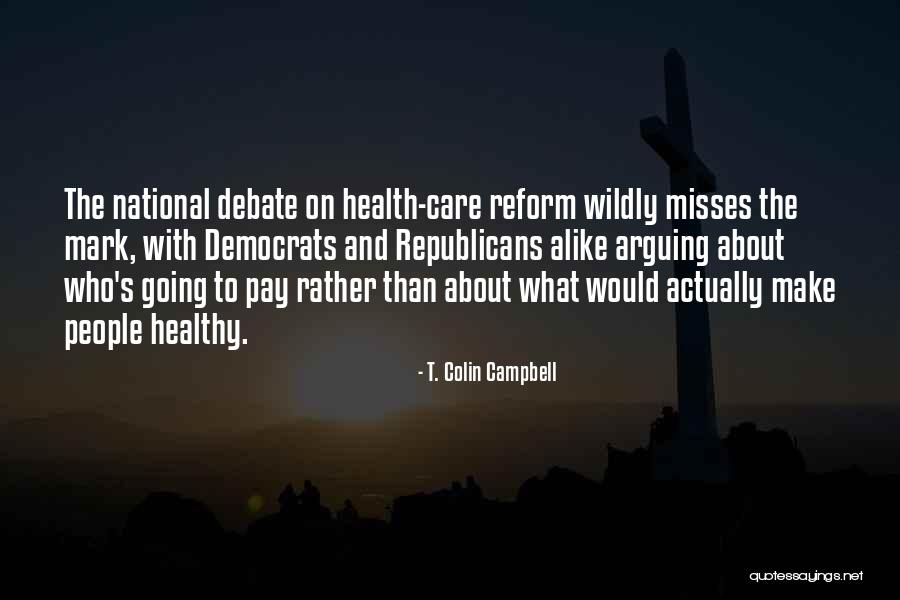 Anthrice Quotes By T. Colin Campbell Anthrice Quotes By T. Colin Campbell