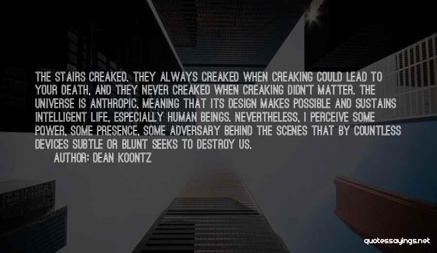 Anthropic Quotes By Dean Koontz