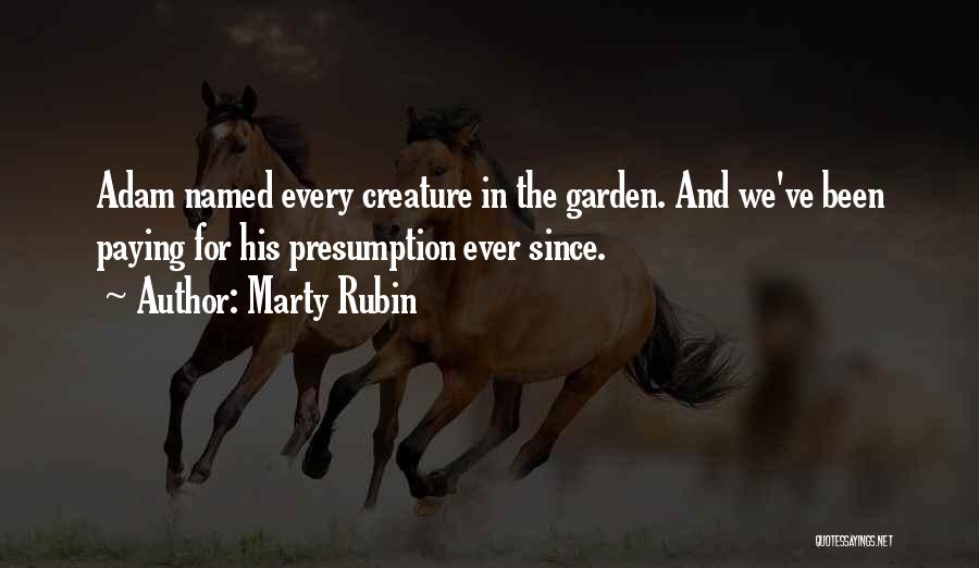 Anthropocentrism Quotes By Marty Rubin