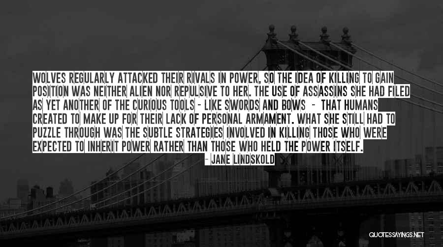 Anthropocentrisme Quotes By Jane Lindskold Anthropocentrisme Quotes By Jane Lindskold