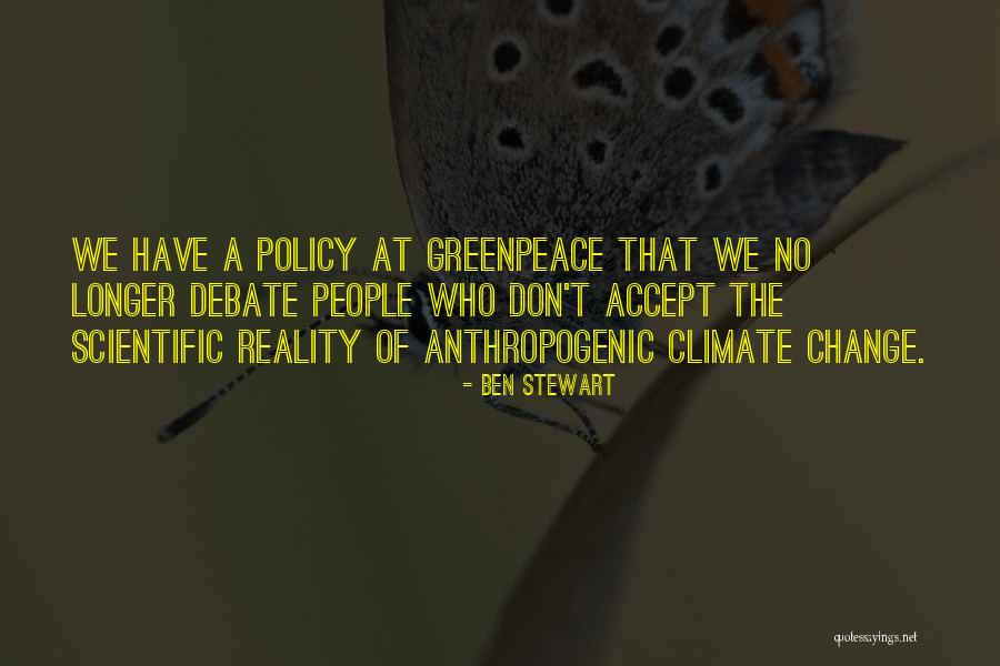 Anthropogenic Climate Change Quotes By Ben Stewart Anthropogenic Climate Change Quotes By Ben Stewart