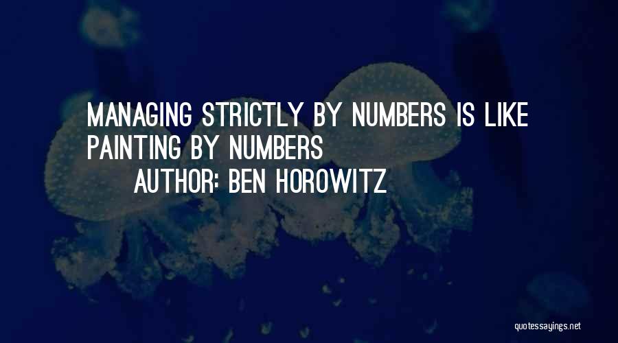 Anthropogenic Sources Quotes By Ben Horowitz