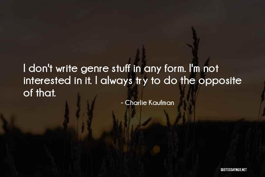 Anthropologists Are Social Scientists Quotes By Charlie Kaufman Anthropologists Are Social Scientists Quotes By Charlie Kaufman